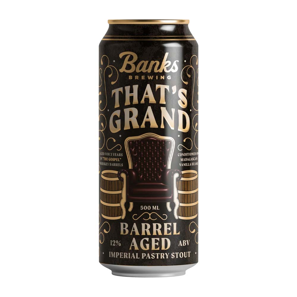 Banks Brewing - That's Grand | Imperial Barrel Aged Pastry Stout