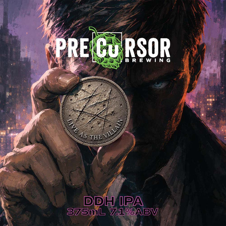 Precursor Brewing - Live As The Villain DDH Hazy IPA