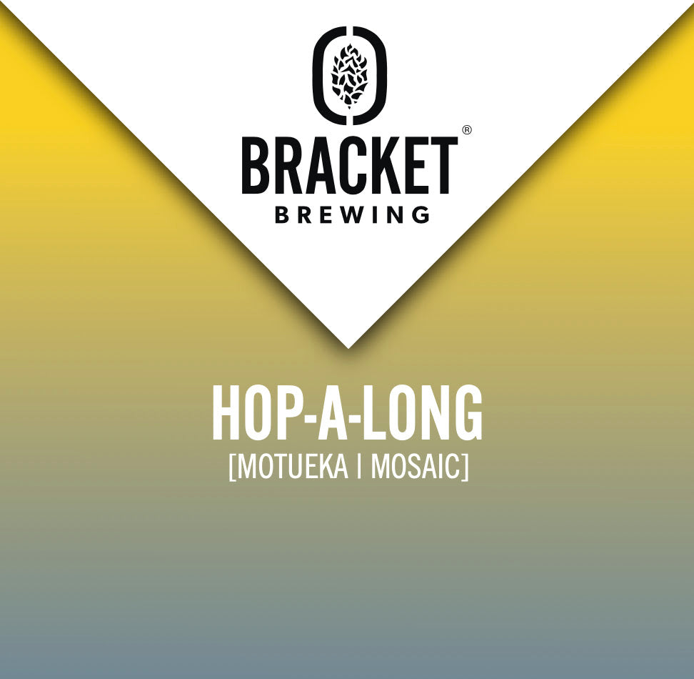 #6 Bracket Brewing - Hop A Long Hazy Pale Ale